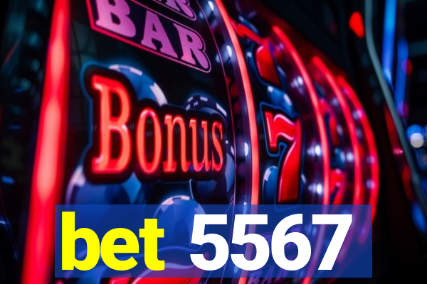 bet 5567